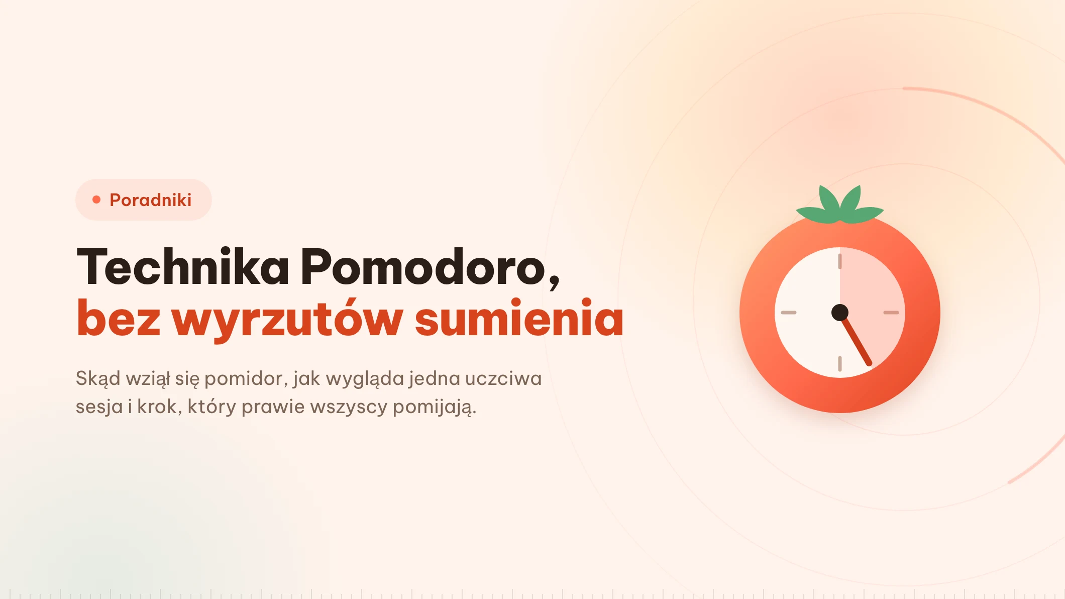 Technika Pomodoro: obietnica, że przestaniesz