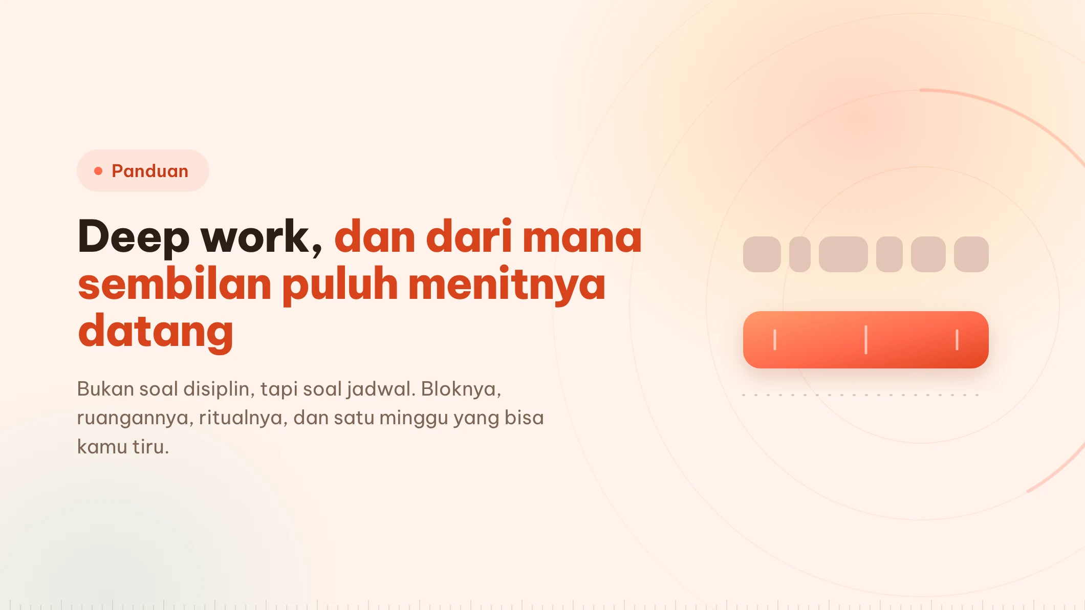 Deep work: sembilan puluh menitnya harus ada dulu