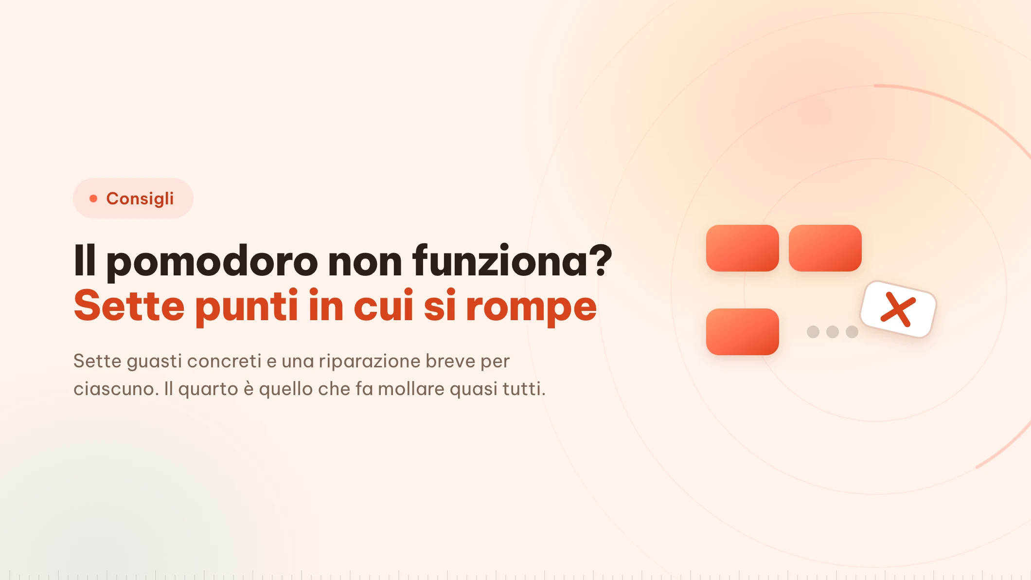 Il pomodoro non funziona? Sette punti in cui si rompe