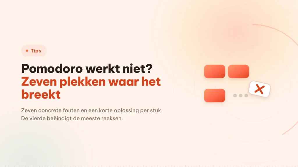 Pomodoro werkt niet? Zeven plekken waar het breekt