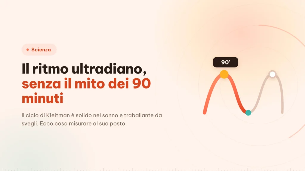 Ritmo ultradiano: su cosa poggia il blocco da 90 minuti