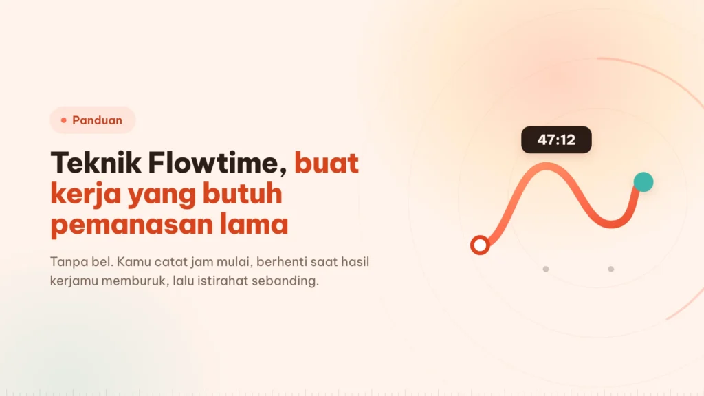 Teknik Flowtime: jam berubah jadi catatan