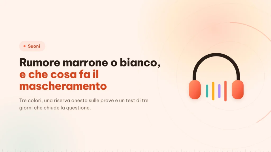 Rumore marrone o rumore bianco: quale usare per lavorare