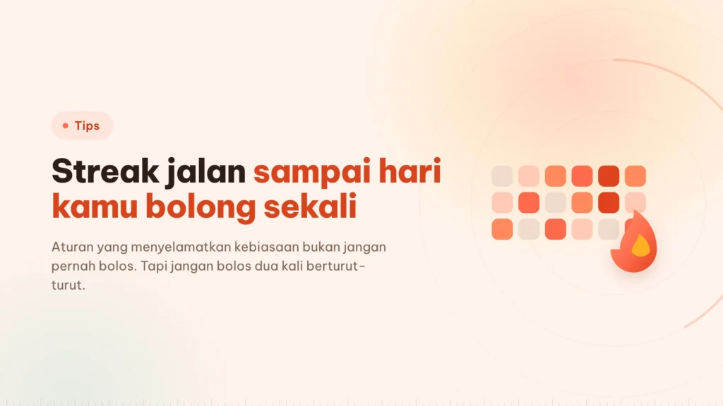 Kebiasaan fokus yang selamat dari satu hari bolong