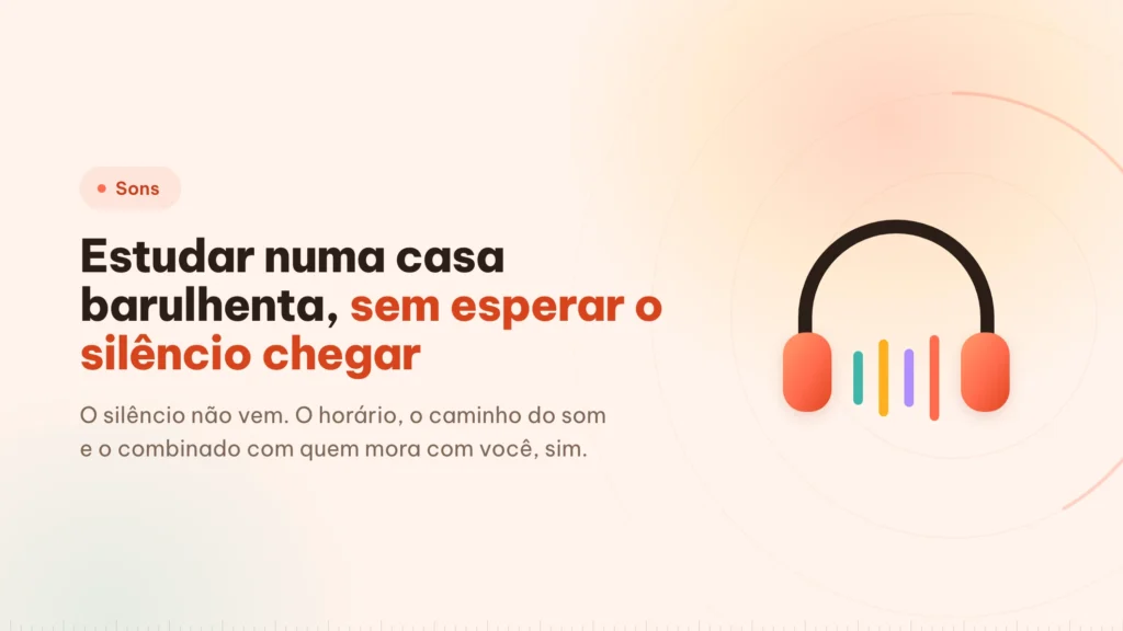 Estudar em casa com barulho: o que dá para controlar