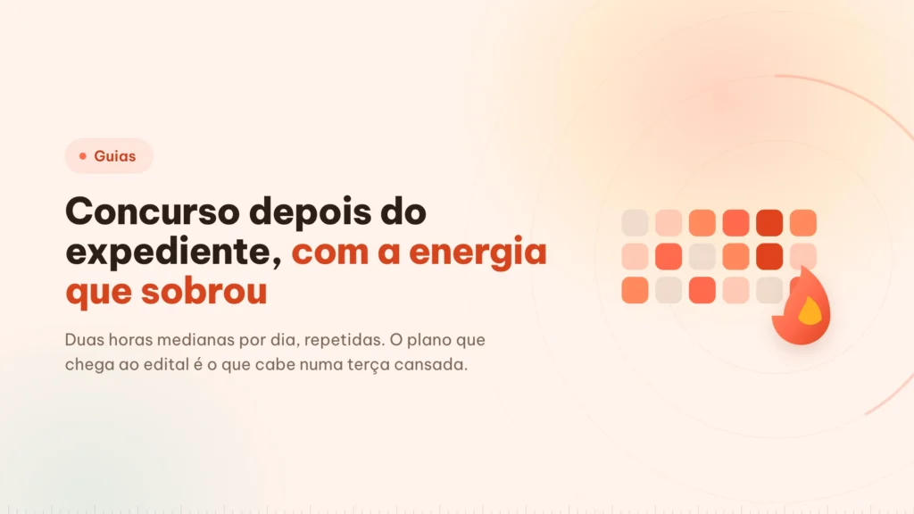 Estudar para concurso trabalhando: o plano das 20h