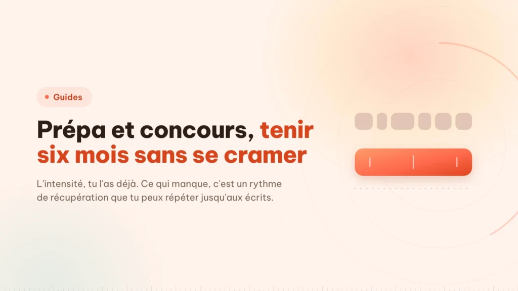 Prépa et concours : tenir six mois sans se cramer