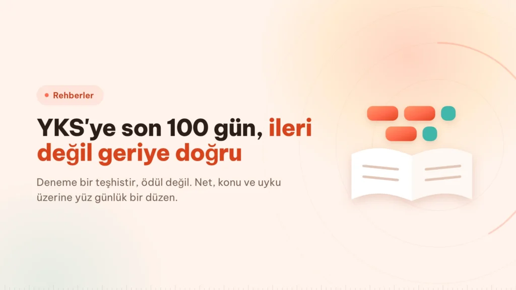 YKS’ye son 100 gün: geriye doğru bir plan